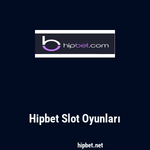 Hipbet Slot Oyunları