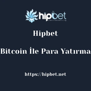Hipbet Bitcoin İle Para Yatırma
