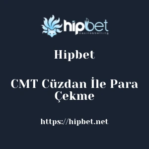 Hipbet CMT Cüzdan İle Para Çekme