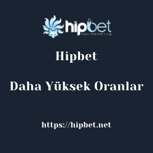 Hipbet Daha Yüksek Oranlar