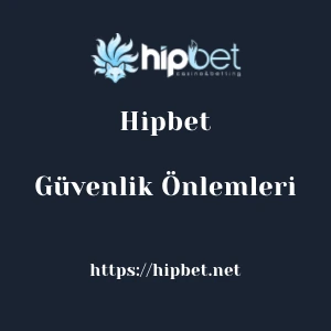 Hipbet Güvenlik Önlemleri