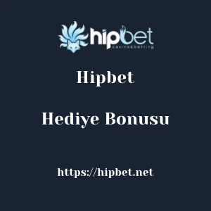 Hipbet Hediye Bonusu