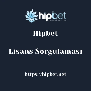 Hipbet Lisans Sorgulaması