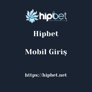 Hipbet Mobil Giriş