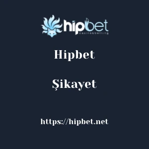 Hipbet Şikayet