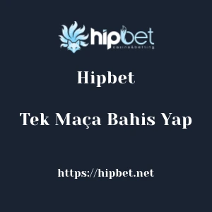 Hipbet Tek Maça Bahis Yap
