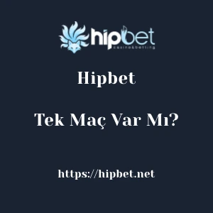 Hipbet'da Tek Maç Var Mı?